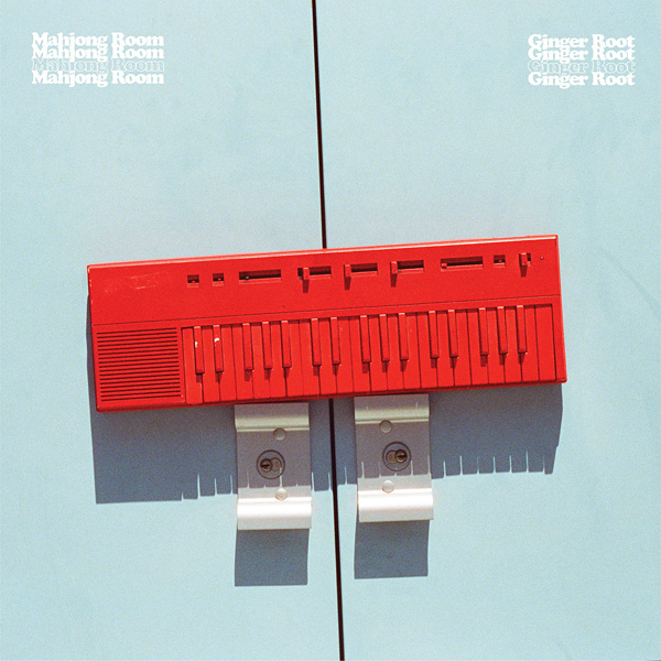 GINGER ROOT「Call It Home」
