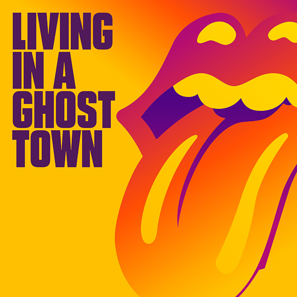 THE ROLLING STONES「LIVING IN A GHOST TOWN」