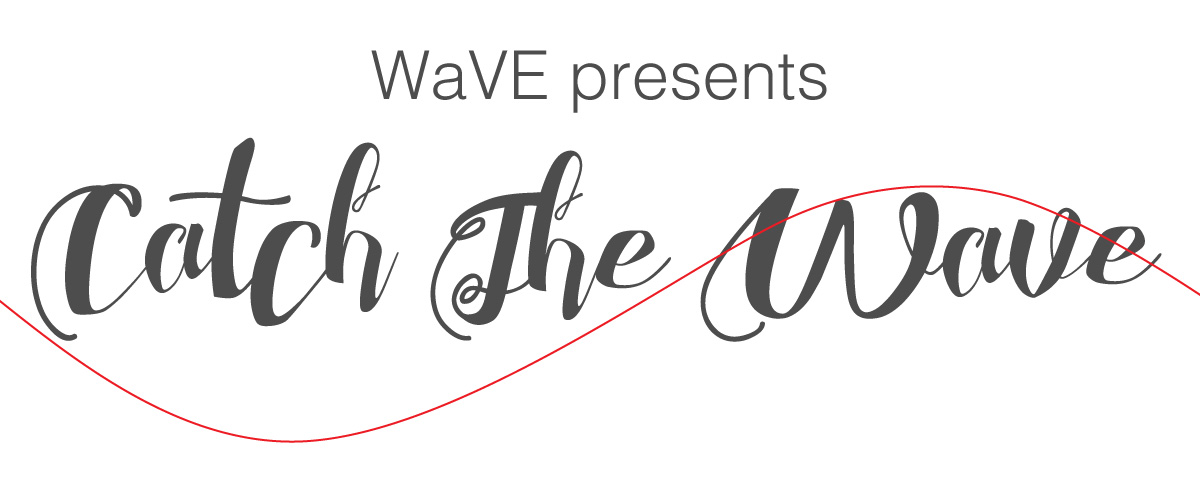 WaVE presents Catch The Wave