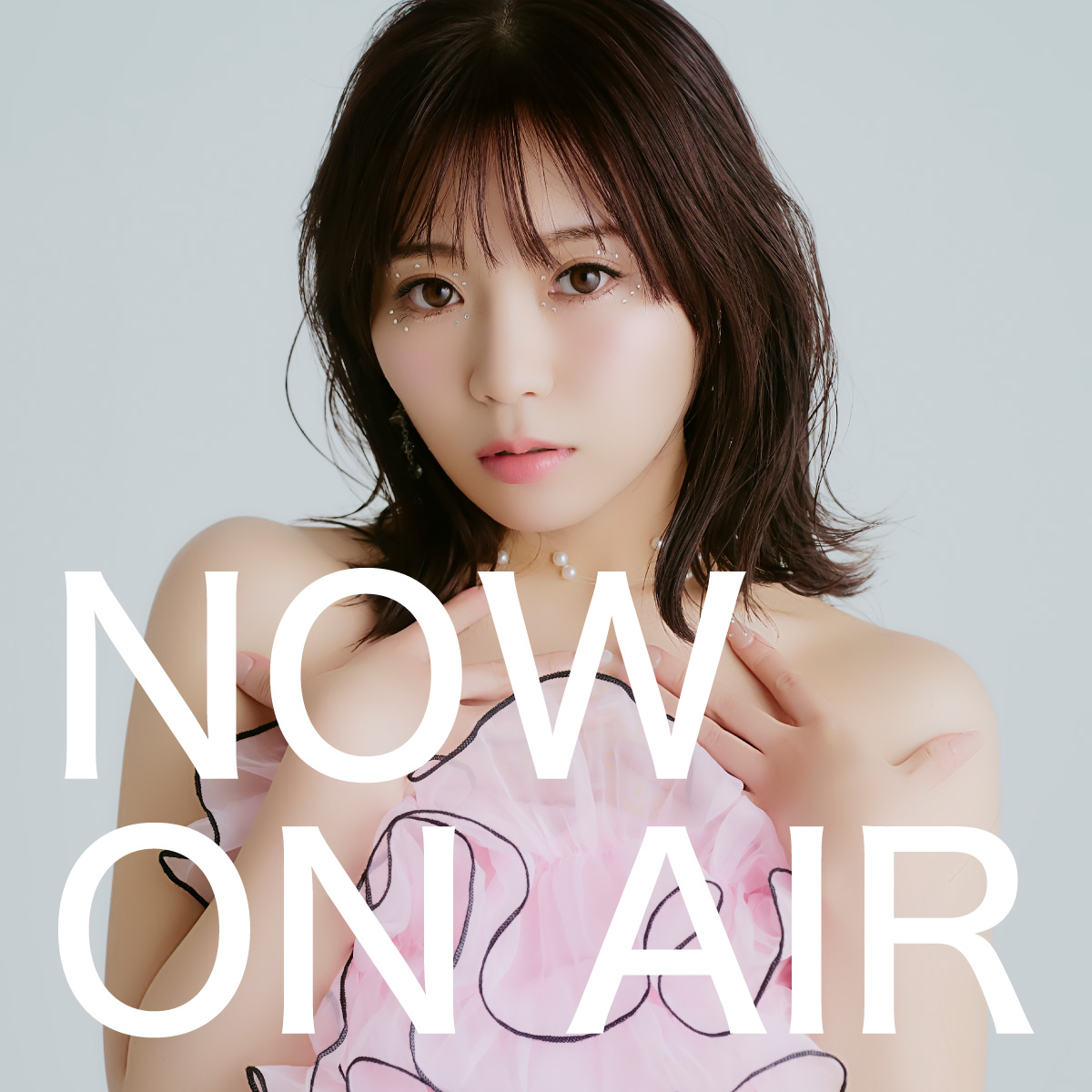NOW ON AIR