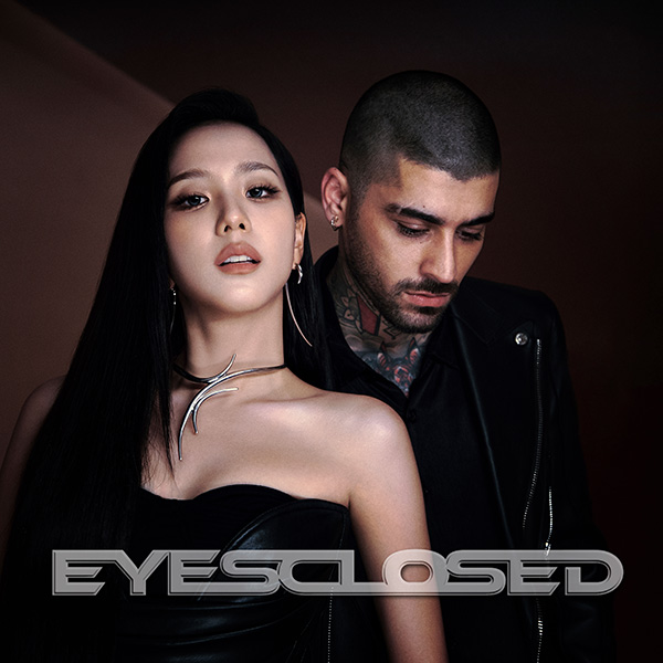 JISOO&ZAYN「EYES CLOSED」