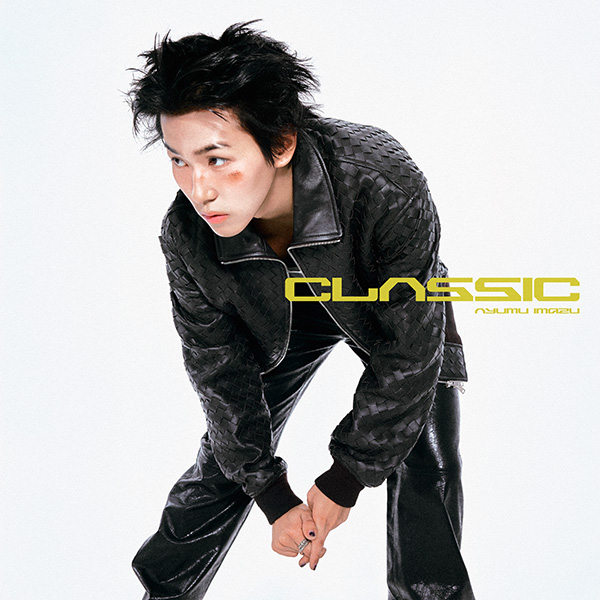 Ayumu Imazu「CLASSIC」