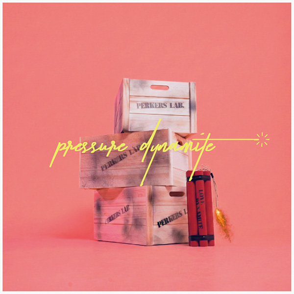 パーカーズ「Pressure Dynamite」