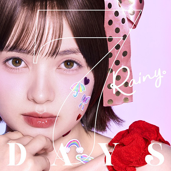 Rainy。「7 DAYS」