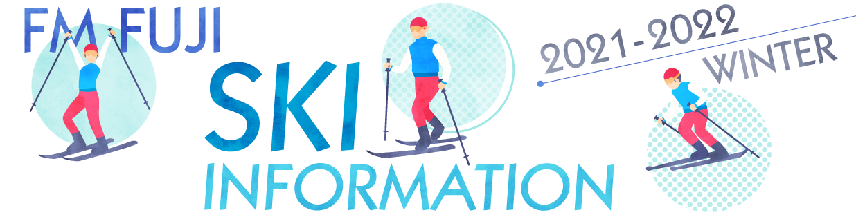 FM FUJI SKI INFORMATION 2021-2022 Winter