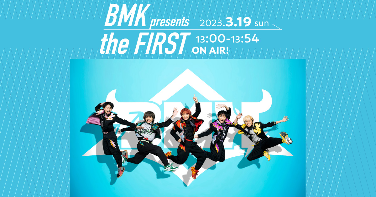 BMK presents the FIRST